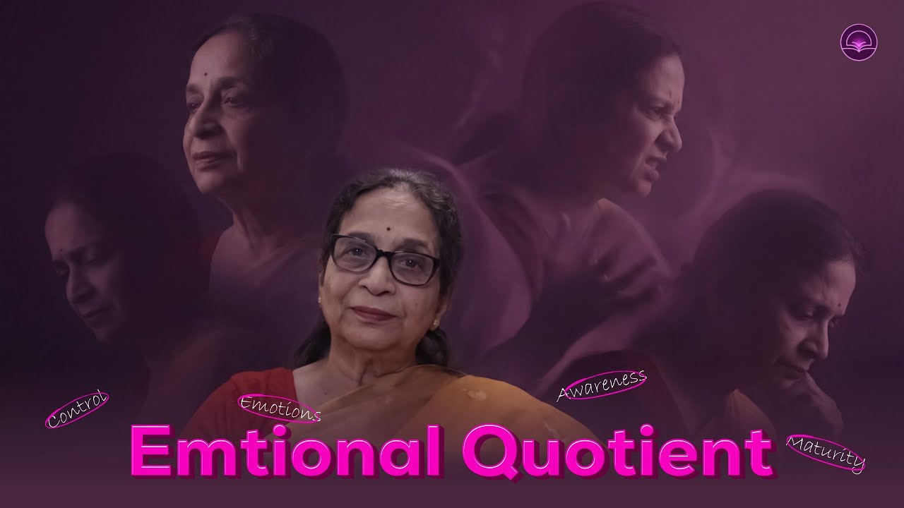 EP 16- Emotional Quotient: Understanding Our Emotions
