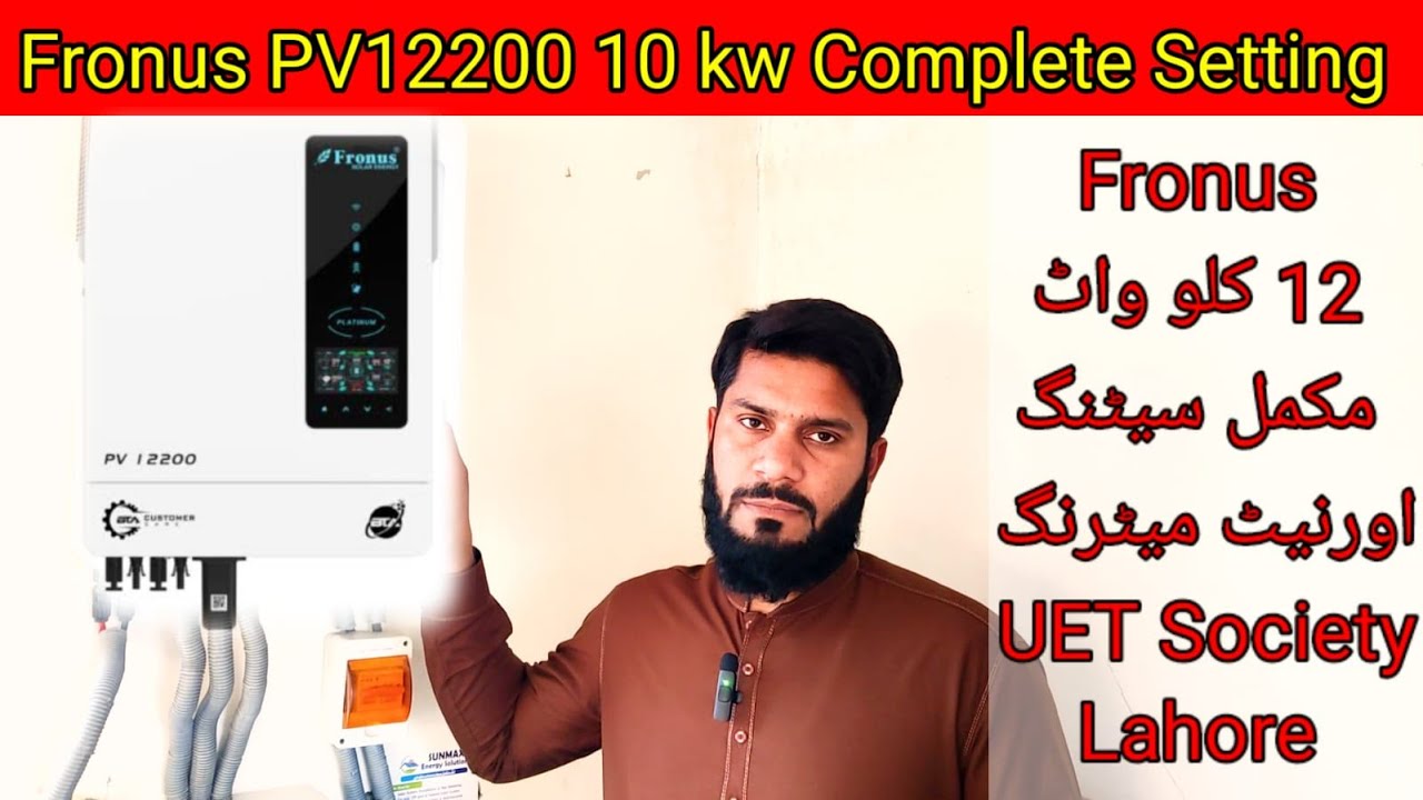 12 kw Fronus Platinum series Complete setting and Installation Guide