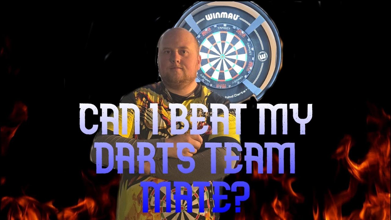 CAN I BEAT MY DARTS TEAM MATE