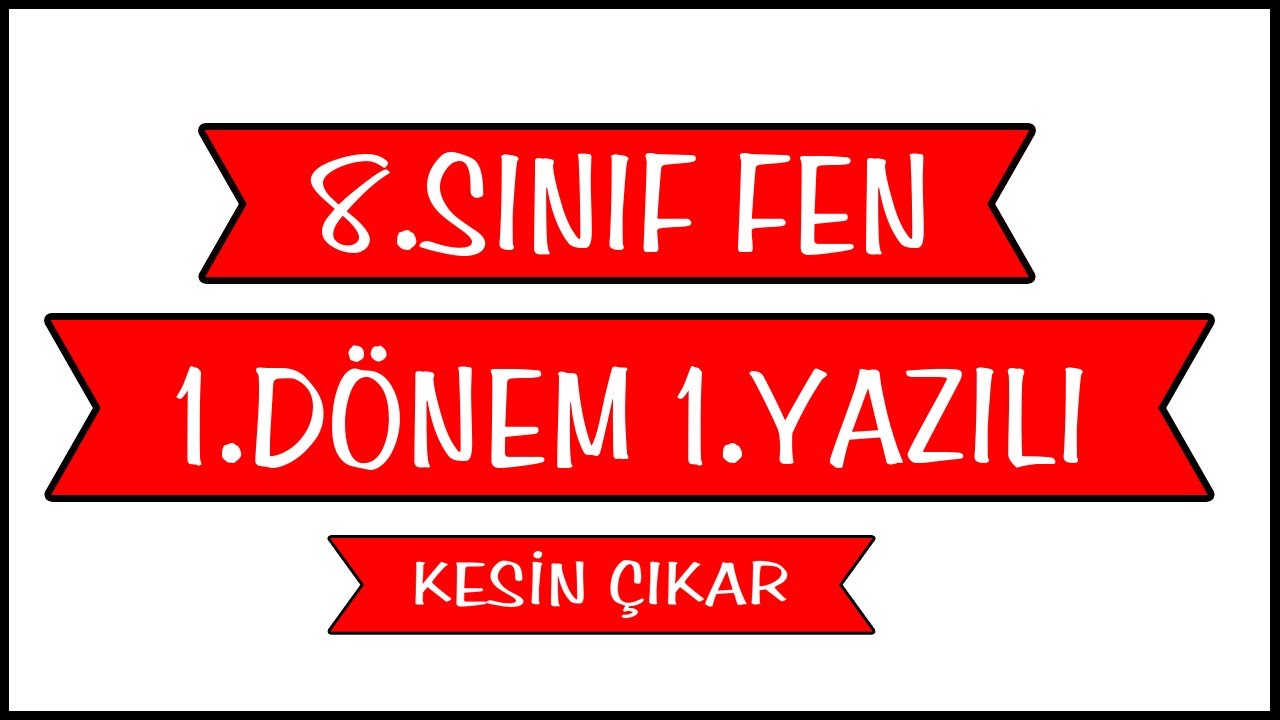 8.Sınıf Fen Bilimleri 1.Dönem 1.Yazılı | Açık Uçlu Sınava Hazırlık