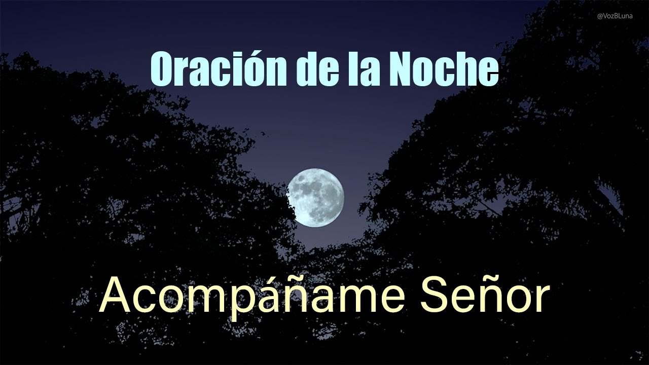 Aún de Noche, sé que estarás conmigo Señor - Oración