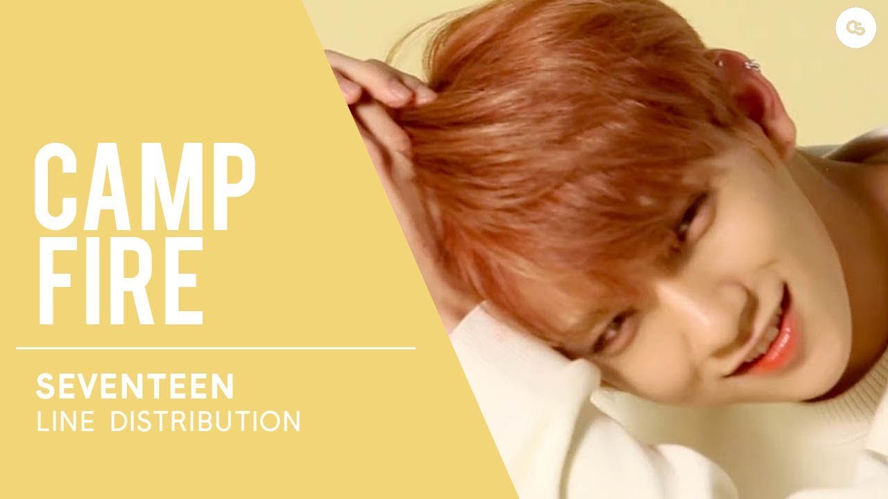 SEVENTEEN (세븐틴) Campfire // Line Distribution