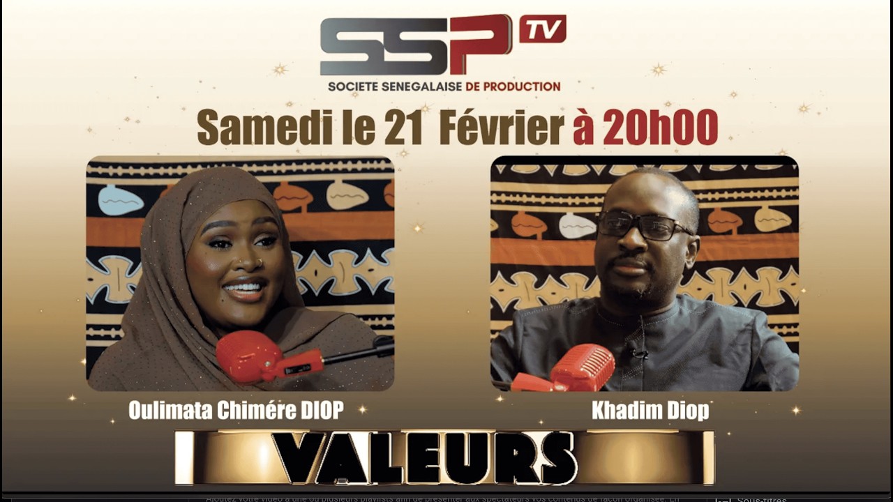 VALEURS AVEC OULIIMATA CHIMÈRE DIOP INVITE KHADIM DIOP