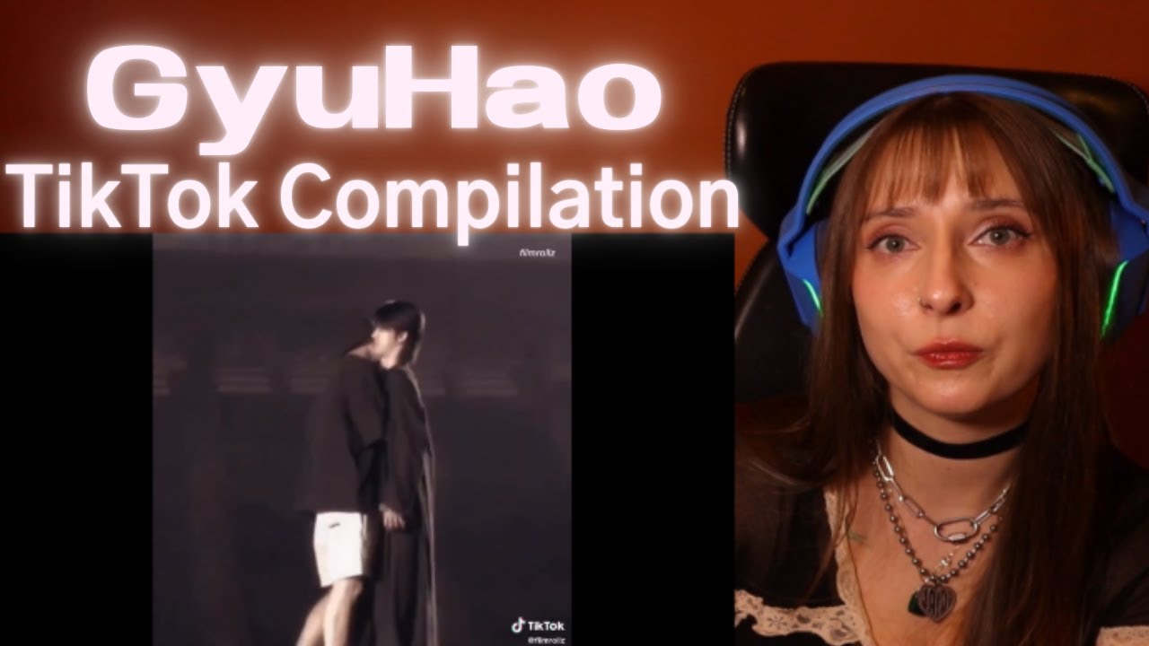 SEVENTEEN's Gyuhao TikTok Compilation Reaction