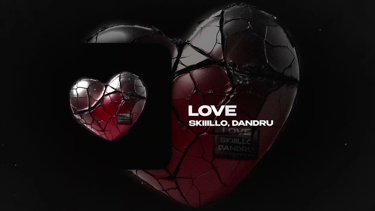 SKIIILLO, DANDRU &mdash; Love (official audio)