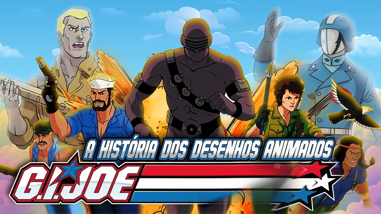 G.I. Joe e a História dos Desenhos Animados  - As animações dos Comandos em Ação dos anos 80!
