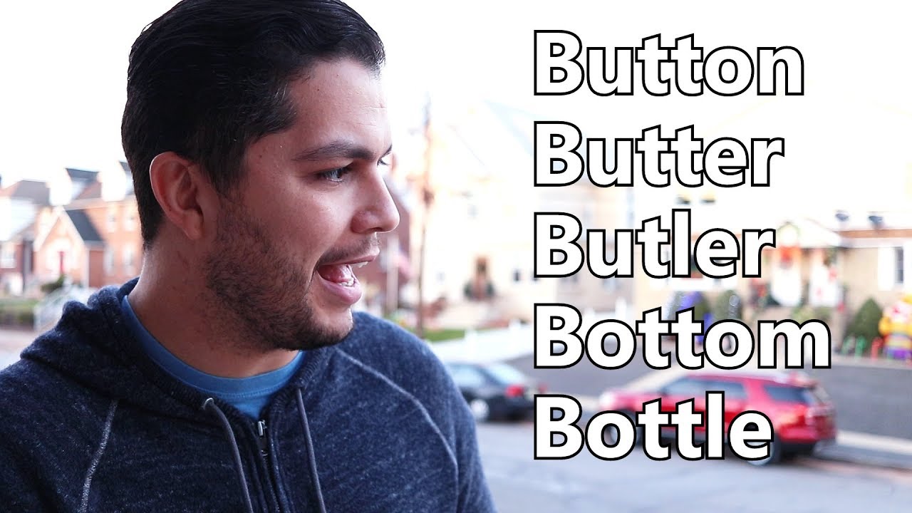 Button - Butter - Butler - Bottom - Bottle - Pronunciation