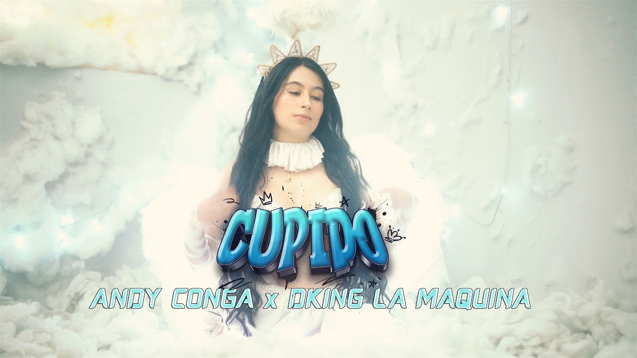 Andy Conga ❌ DKing La Maquina - Cupido (Video Oficial)