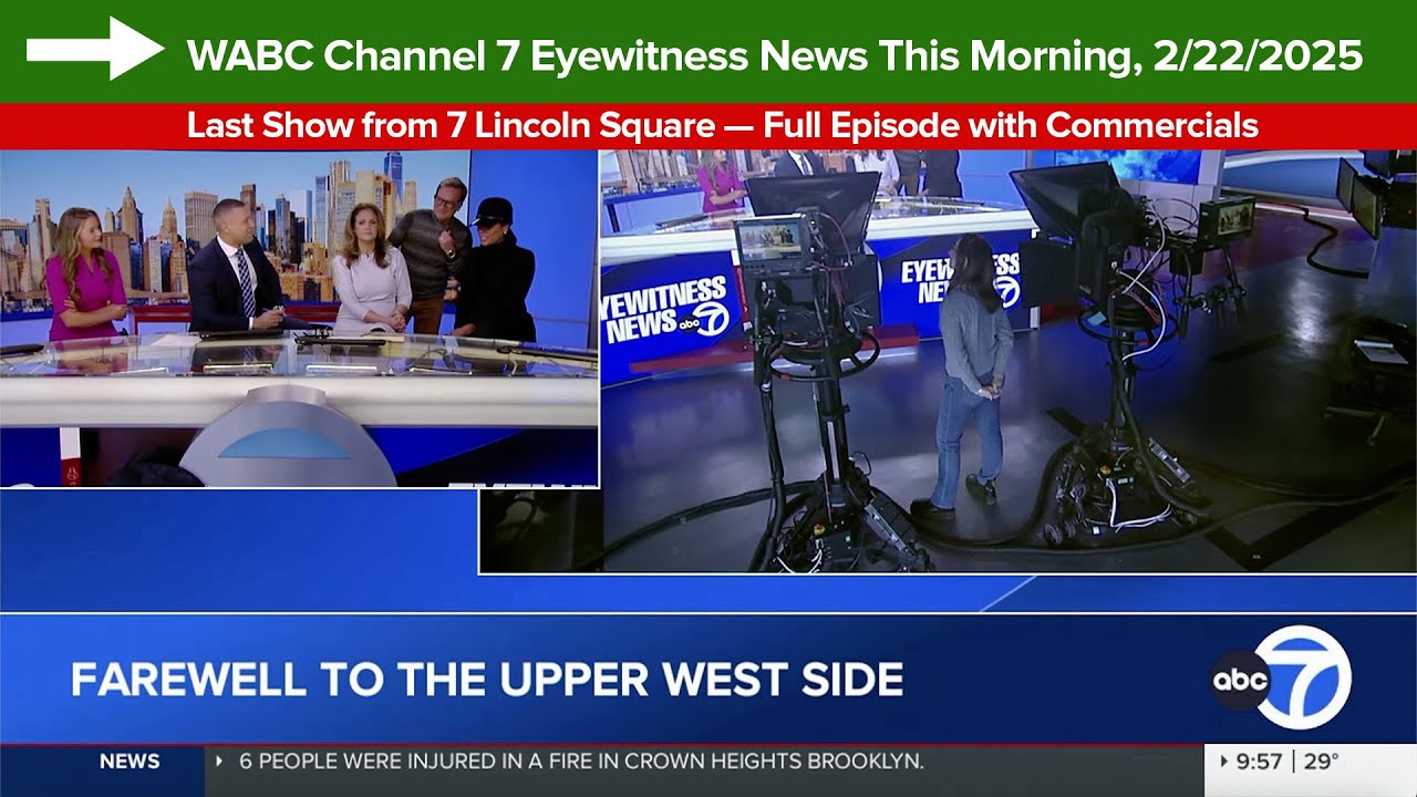 WABC Channel 7 Eyewitness News This Morning (Full), 2/22/2025 (Last Show from 7 Lincoln Square)