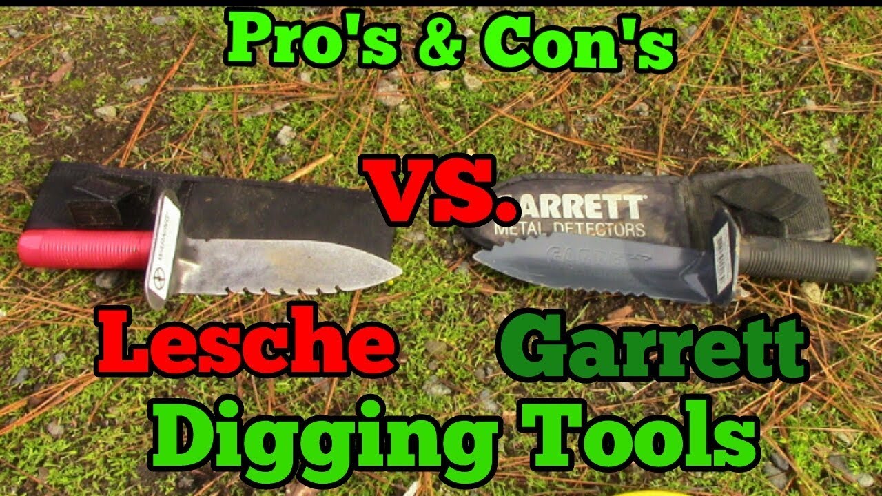 Garrett Digging tool vs.  Leshe Digging tool - Pro's and Con's