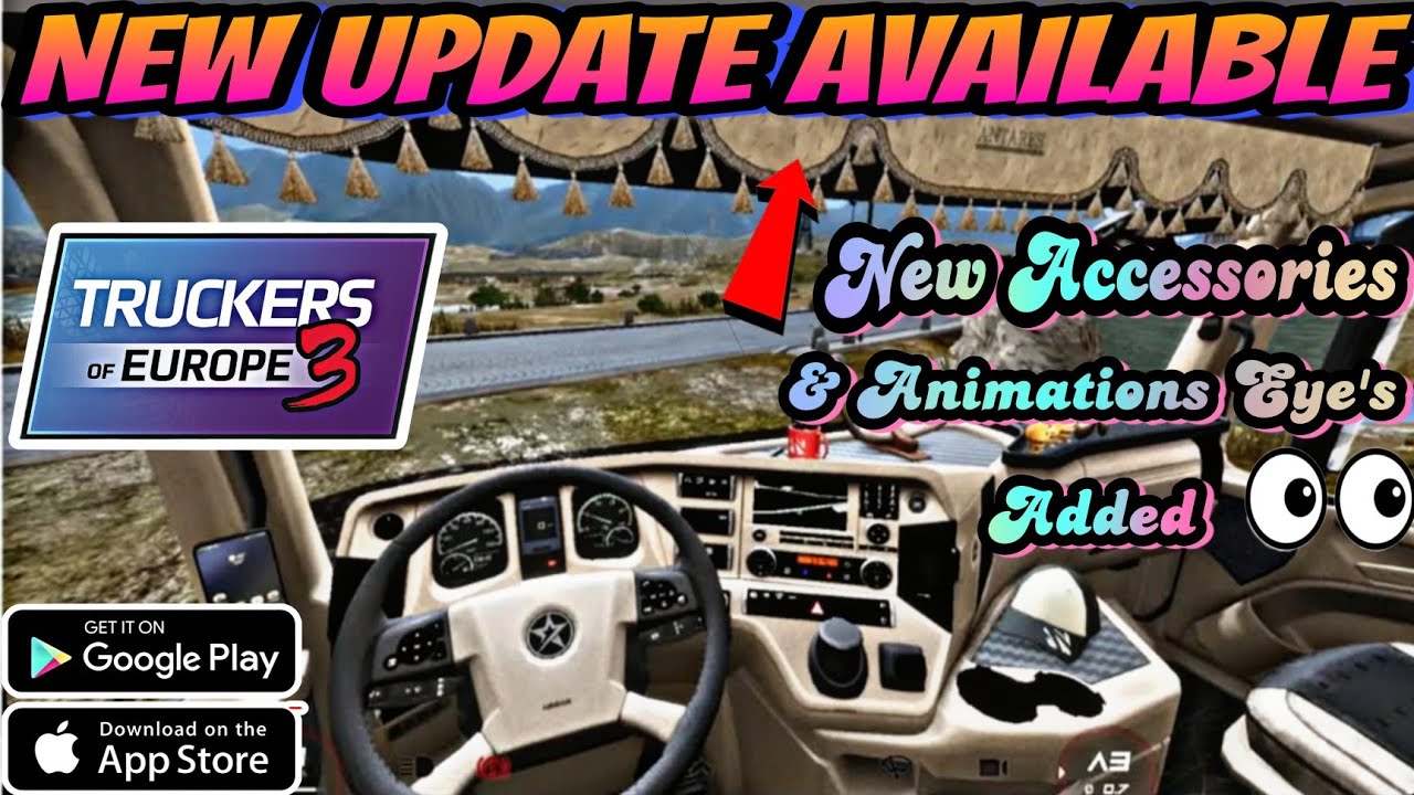 🏕️🚚 Truckers of Europe 3 New Update Available Added New Accessories & Animations Eye's TOE 3