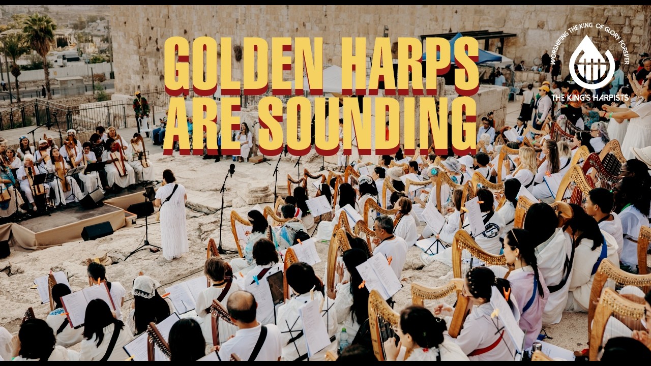 Golden Harps are Sounding | LIVE from Jerusalem