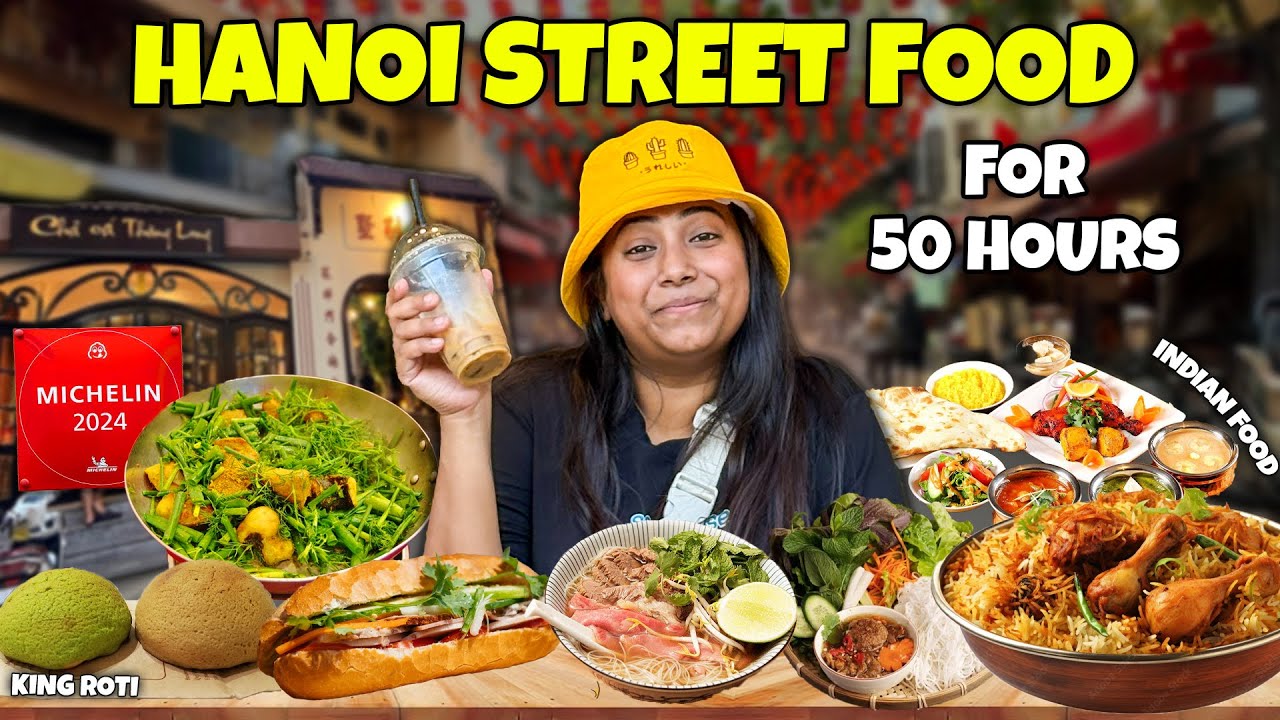 Eating Street Food for 50 Hours in Hanoi, Vietnam | (Street Food, Egg Coffee, Michelin Eats & More)