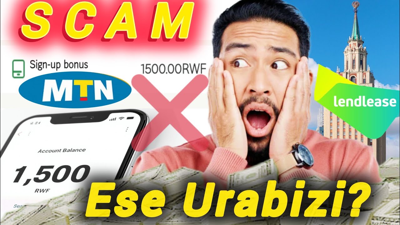 1,500RWF iyo wiyandikishije Ntagishoro Ese lendlease  Ni SCAM? Sobanukirwa Amateka ya lendlease