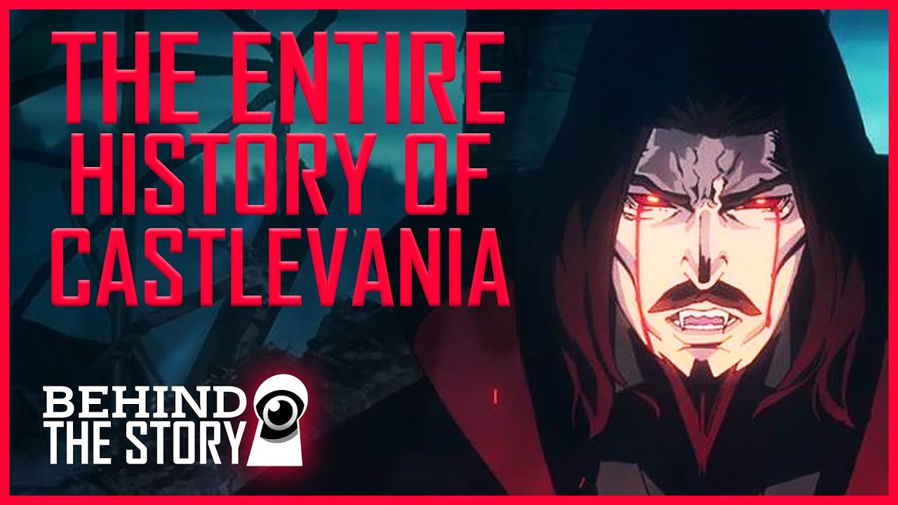 The Entire History Of Castlevania | Behind The Story