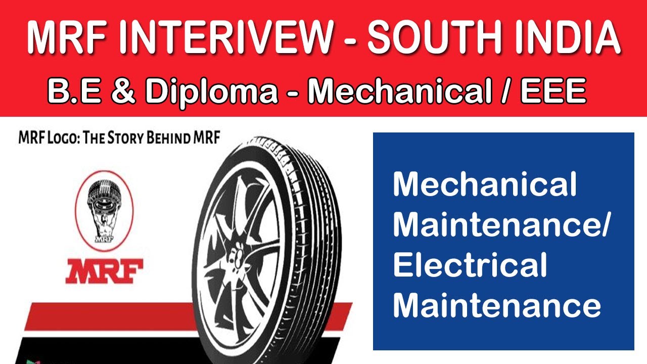 MRF Interview | B.E. Graduate / Diploma | Mechanical , Electrical | South India