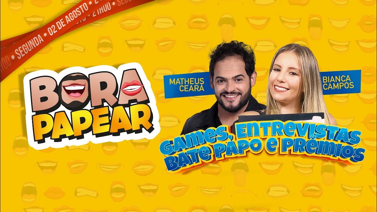 Bora Papear com Bianca Campos e Matheus Ceará