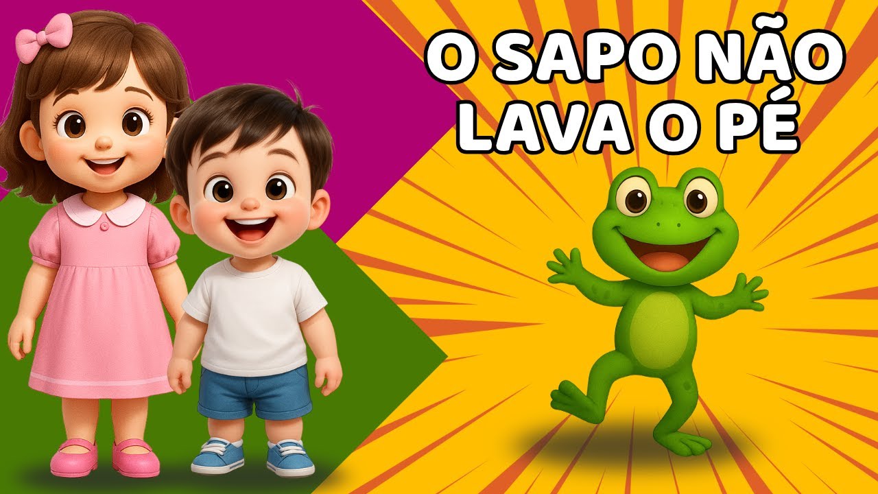 O Sapo N&atilde;o Lava o P&eacute; - Com Raul e Lena | M&uacute;sica Infantil Educativa e Divertida #infantil