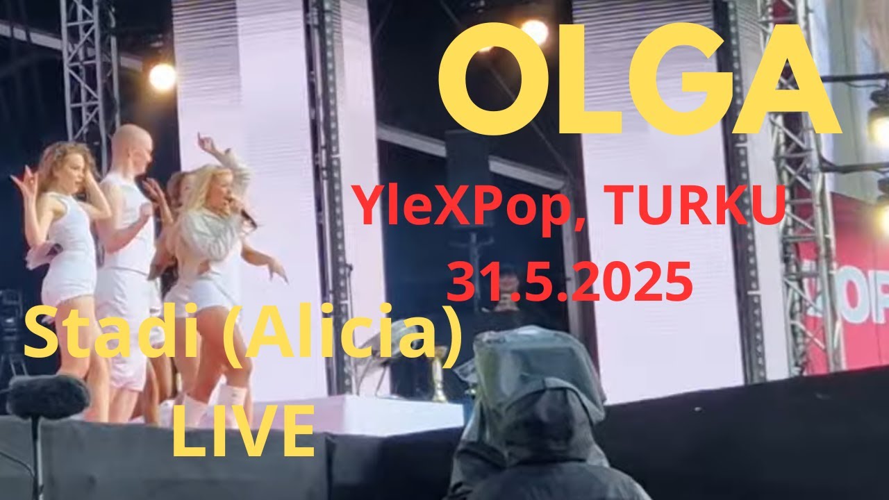 OLGA - Stadi (Alicia) (Live @YleXPop, Turku 31.5.2025)
