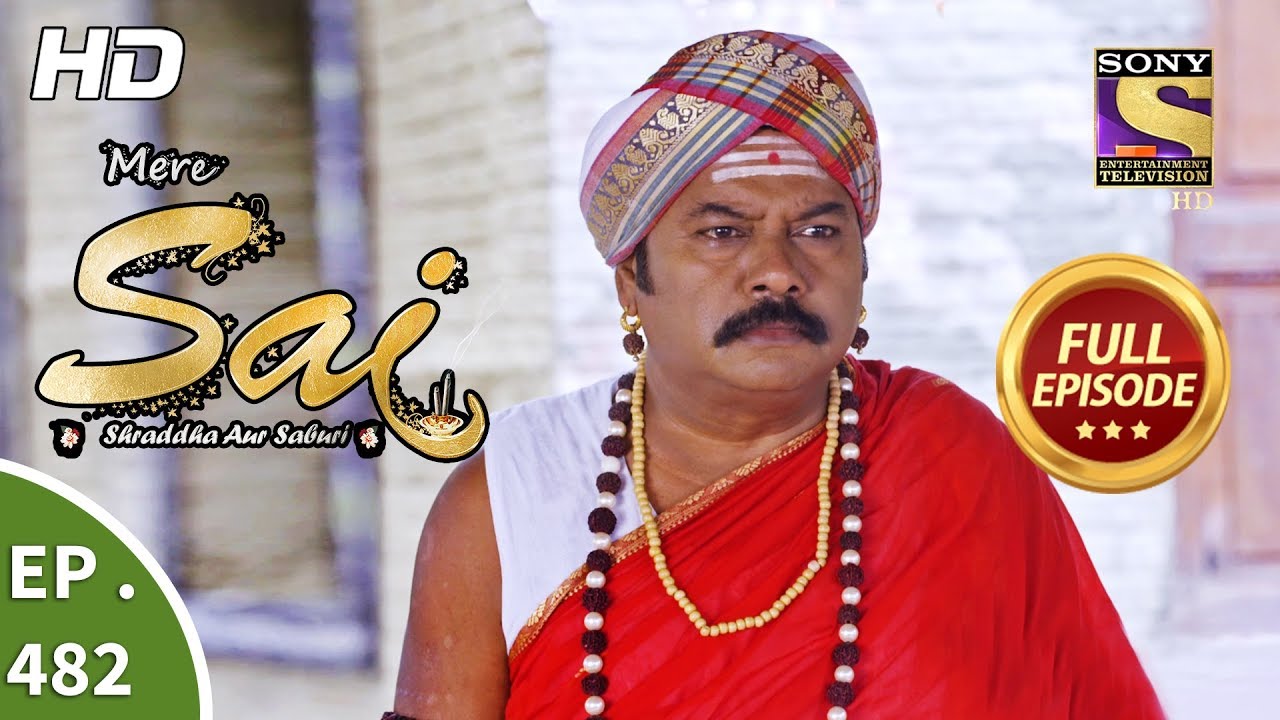 Mere Sai - Ep 482 - Full Episode - 30th July, 2019