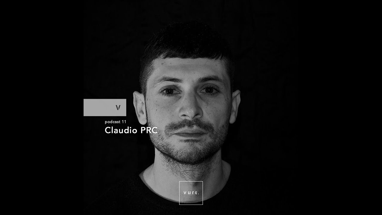 vurt podcast 11 - Claudio PRC