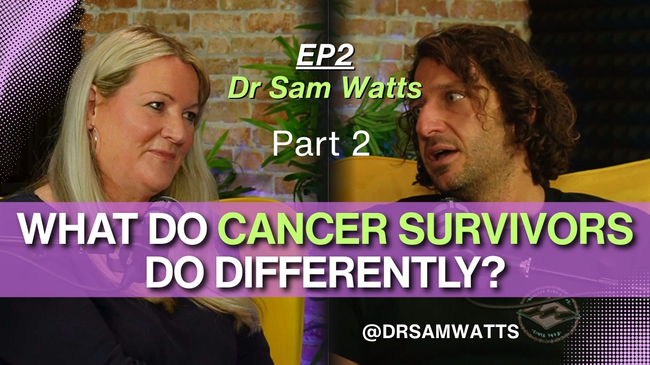 Terminal Diagnosis to Long-Term Survival: The Ayurvedic Approach to Cancer | Dr Sam Watts