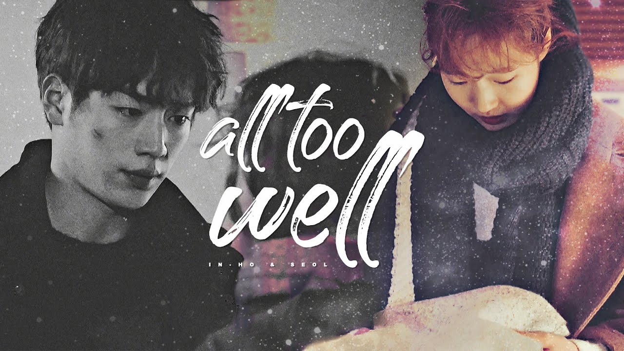 in-ho & seol | the one real thing you've ever known