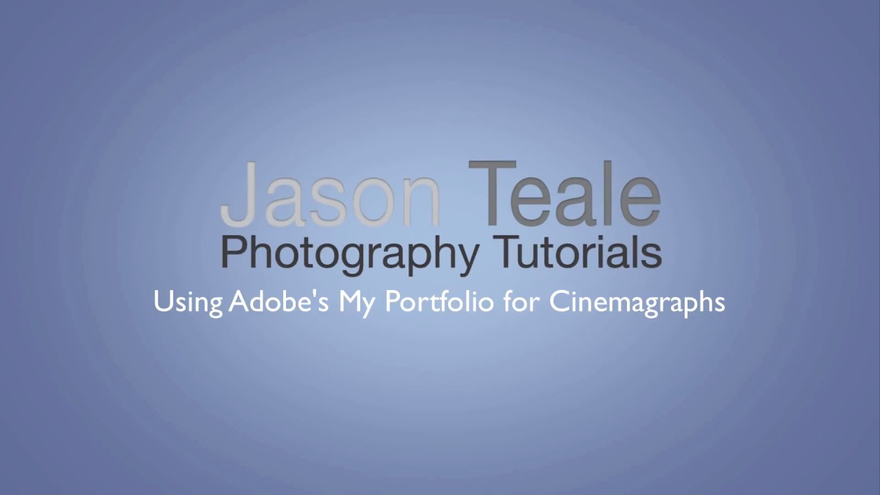 How to Embed Cinemagraphs into Adobe's Portfolio