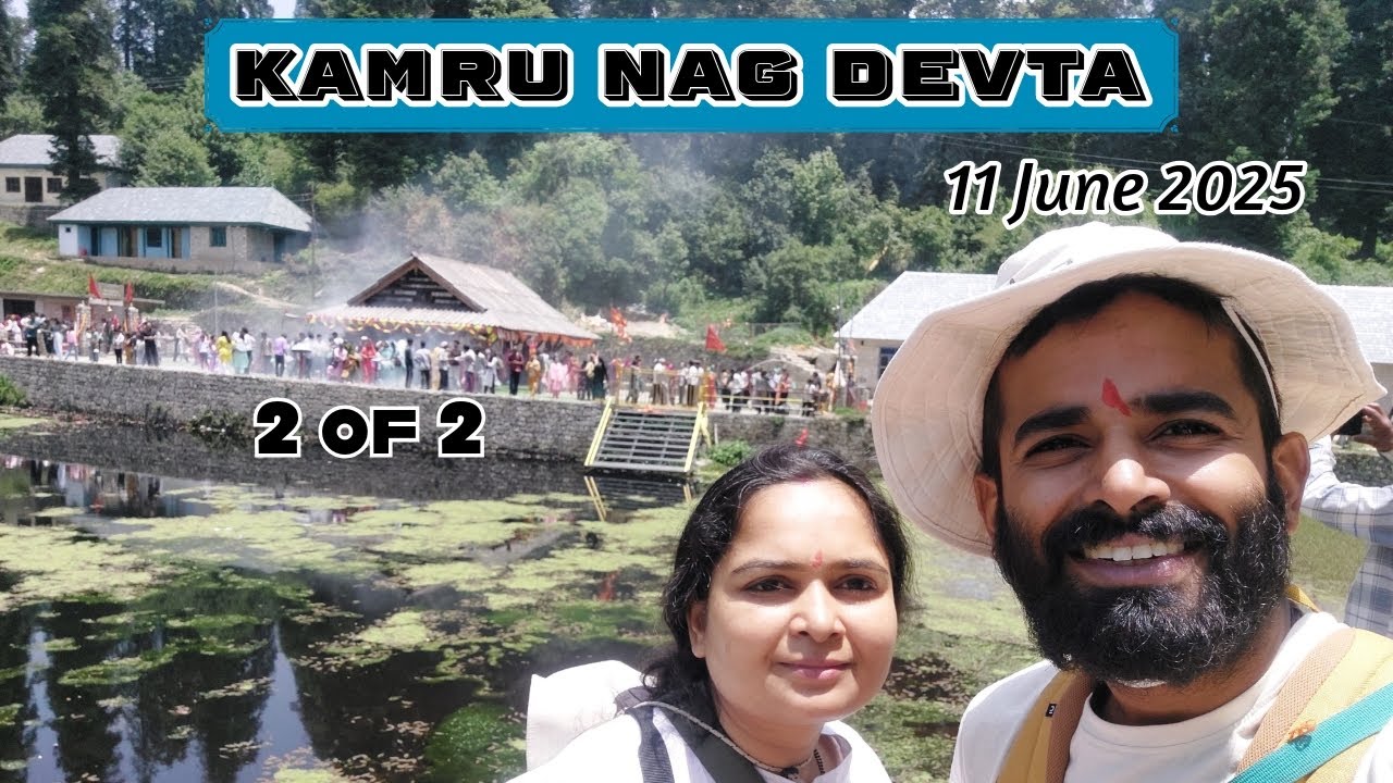 Kamru Nag Devta 11.06.2025 (2 of 2)