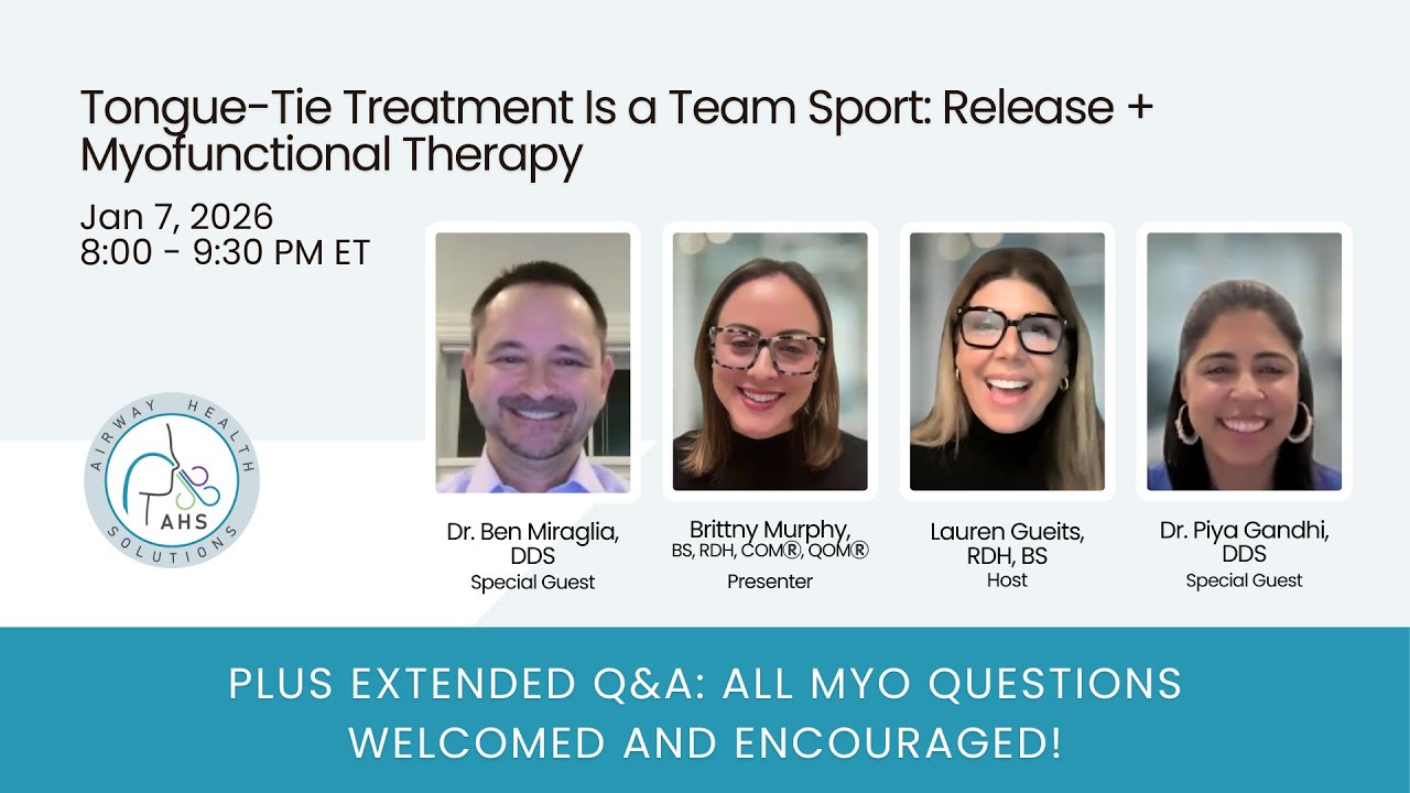 Airway Chat #63 Tongue-Tie Treatment Is a Team Sport: Release + Myofunctional Therapy!