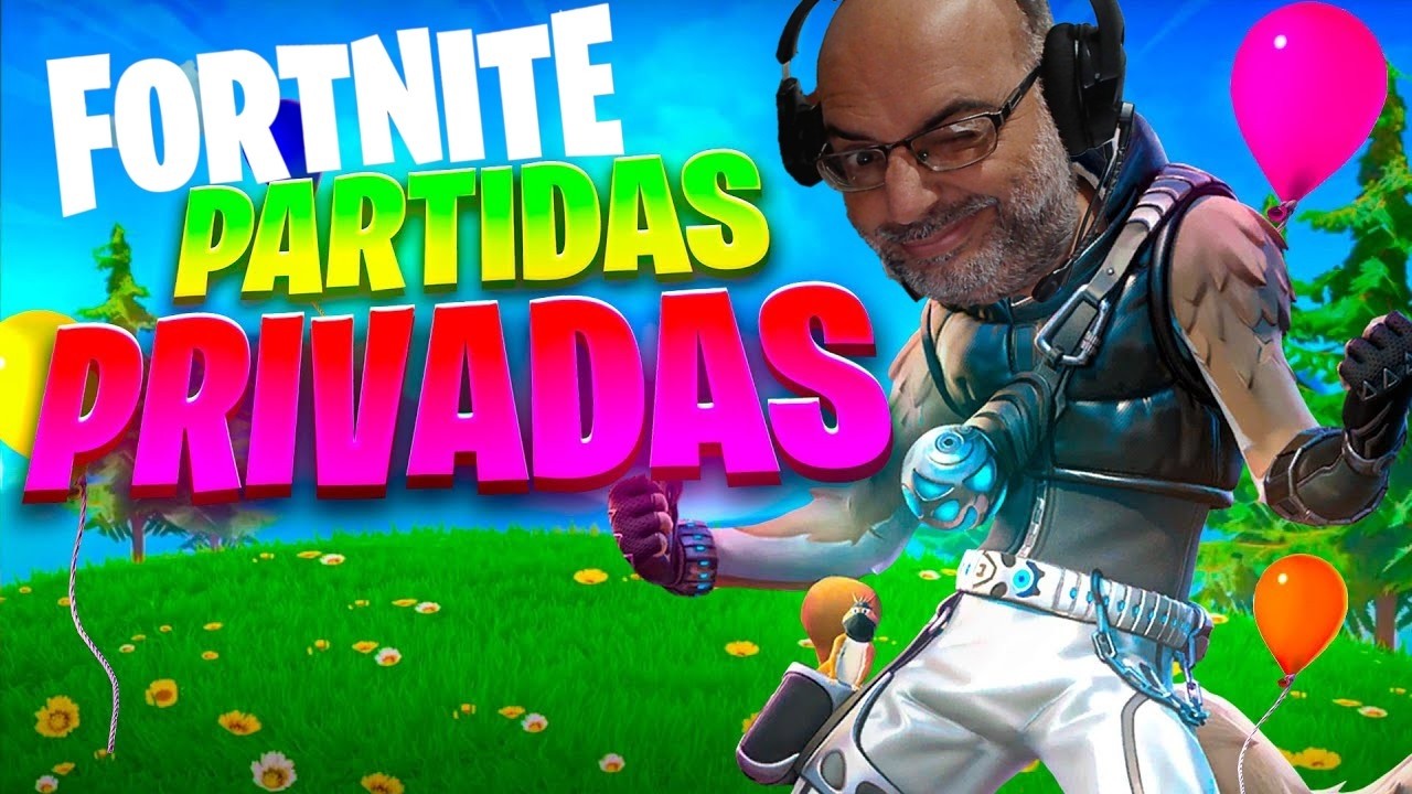 Fortnite Partidas Privadas con seguidores !!!