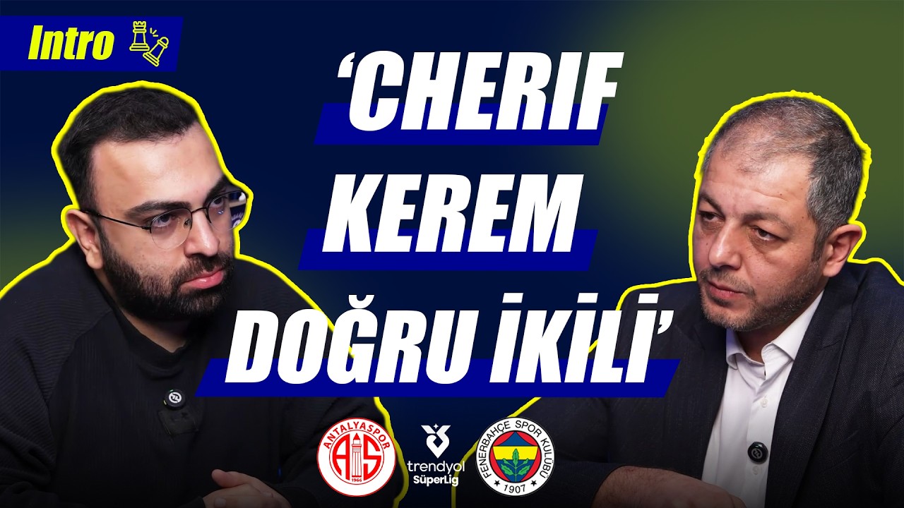 Antalyaspor-Fenerbahçe Maç Önü | Formasyon Değişiyor Mu? | Intro