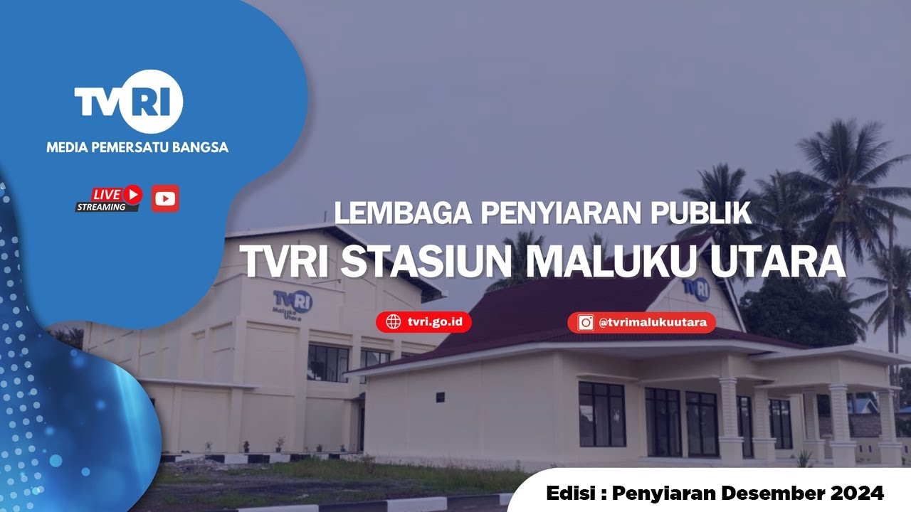 LIVE STREAMING TVRI MALUKU UTARA  | Selasa, 13 Januari 2026
