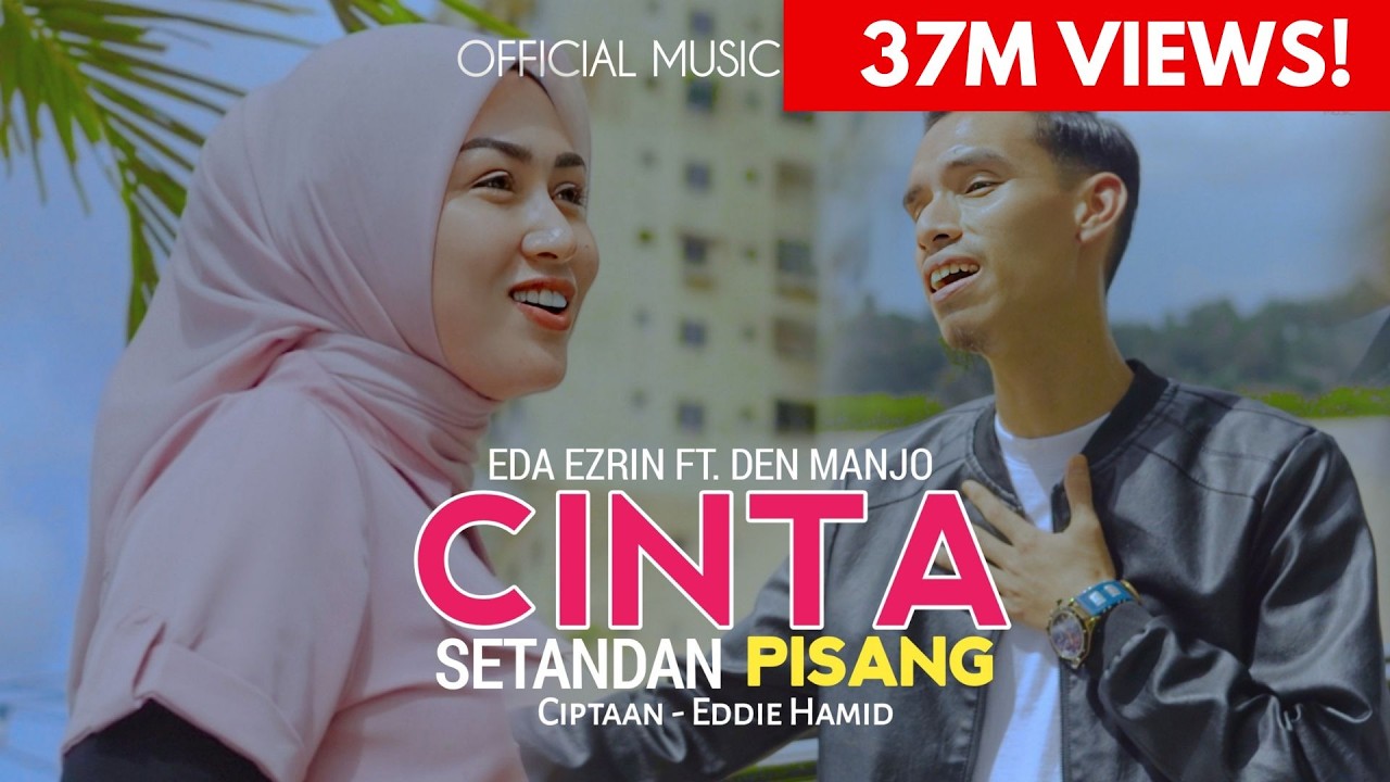 Cinta Setandan Pisang -  Eda Ezrin & Den Manjo | Official Music Video