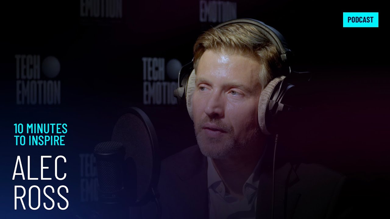 Tech.Emotion - 10 minutes to inspire | Alec Ross