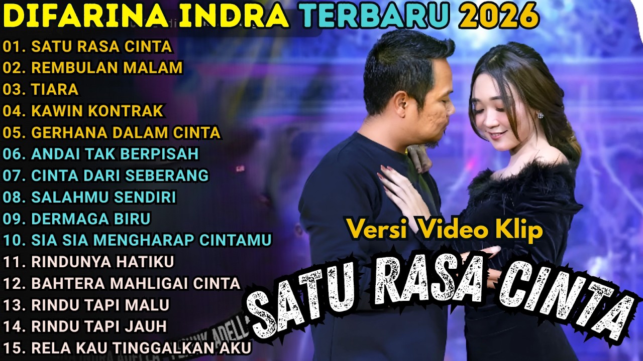 SATU RASA CINTA - REMBULAN MALAM - DIFARINA INDRA FULL ALBUM TERBARU 2026 || OM ADELLA TERBARU 2026