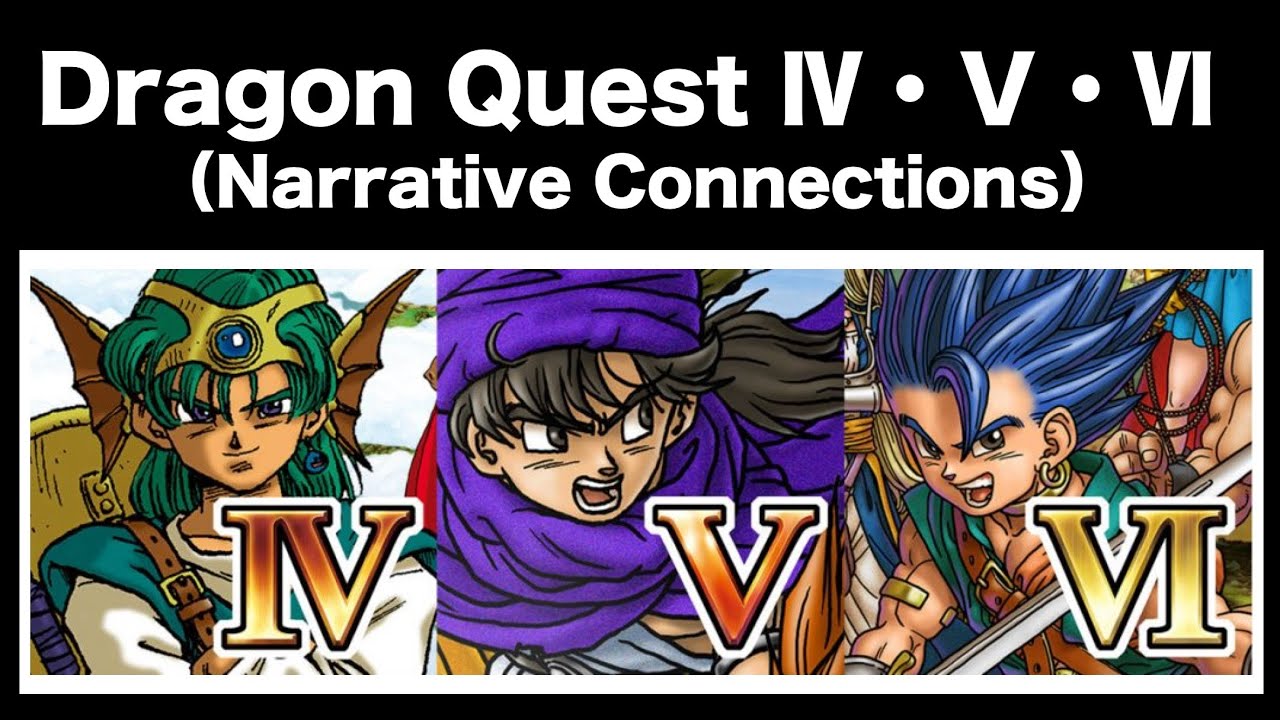 Dragon Quest  IV・V・VI（Zenith Series Story）