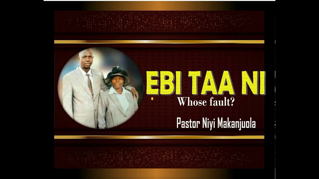 PASTOR NIYI MAKANJUOLA[EBI TANI -RELOADED]