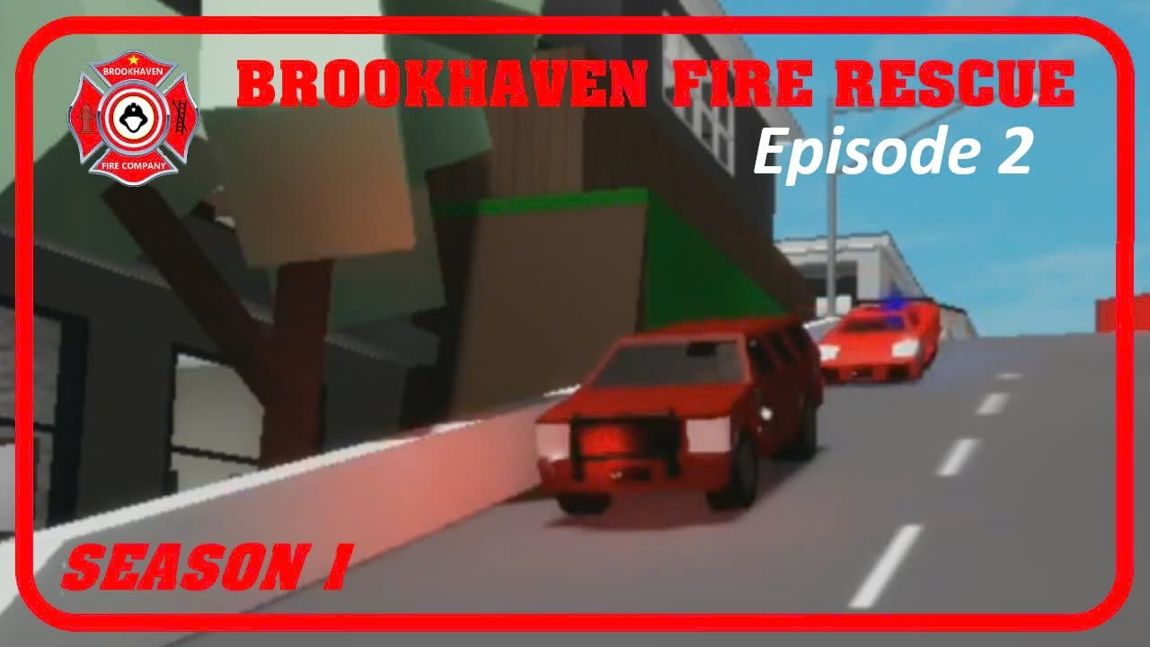 Brookhaven Fire Rescue - Season 1 | Episode 2