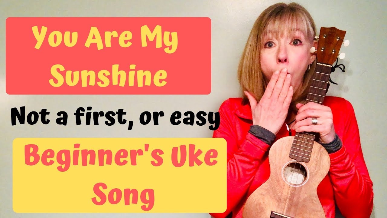 BEGINNER UKULELE LESSON - You Are My Sunshine - New to Uke