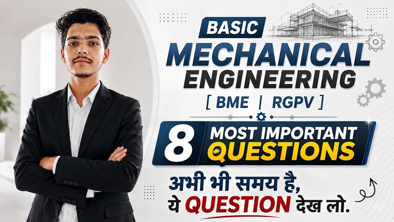 8 Most Important questions of basic mechanical engineering | RGPV Exam 