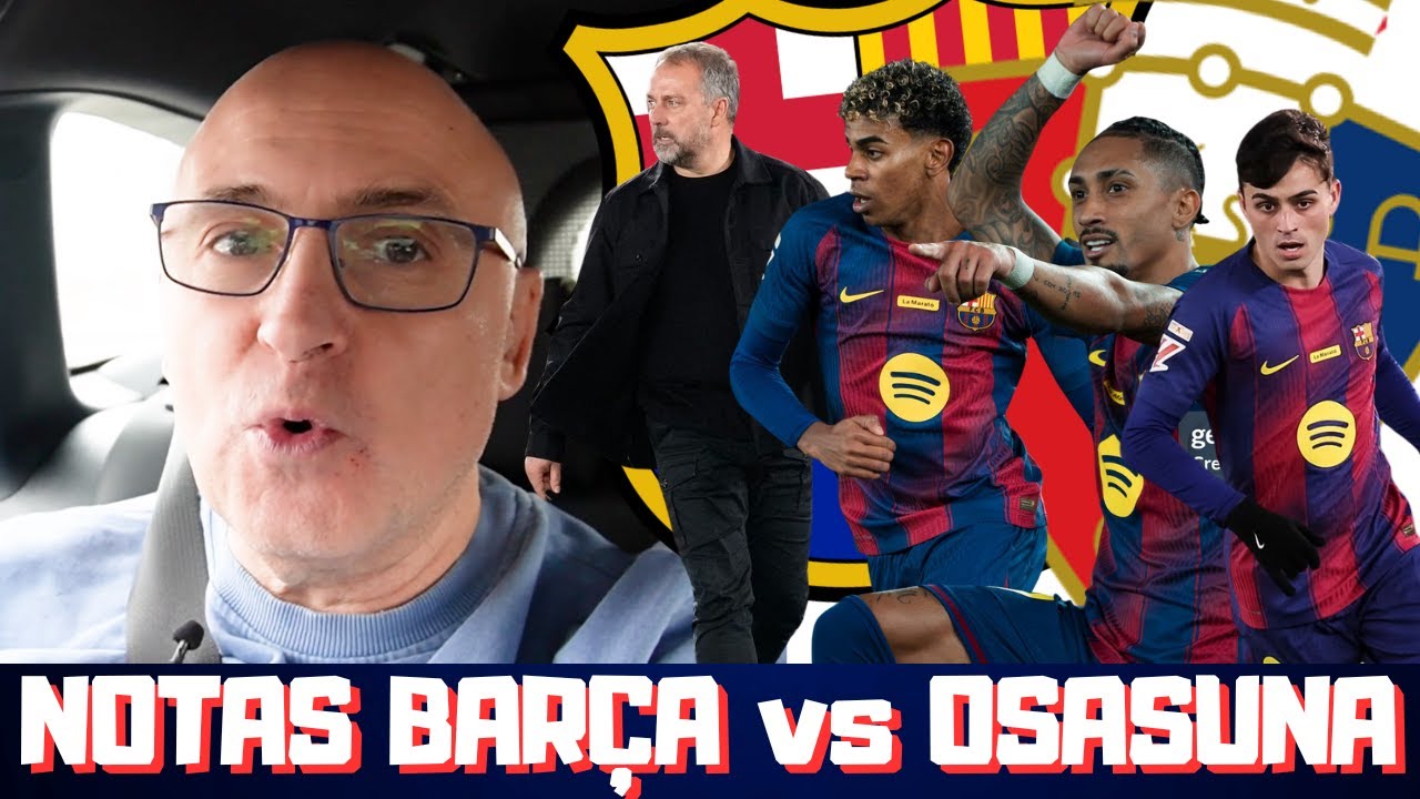 ¿SOBRESALIENTES RAPHINHA Y PEDRI? ¿Y LAMINE YAMAL? NOTAS BARCELONA vs OSASUNA