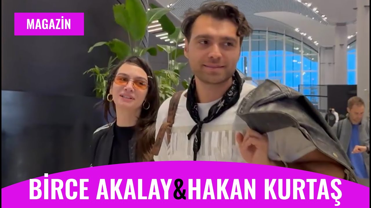 Birce Akalay ve Sevgilisi Hakan Kurtaş EVLENİYOR Mu? Havalimanında...