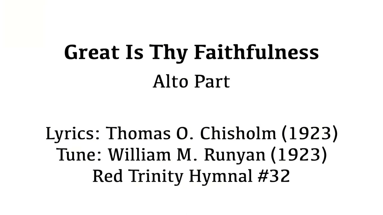 Great Is Thy Faithfulness - Alto