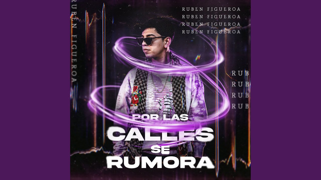 Por Las Calles Se Rumora