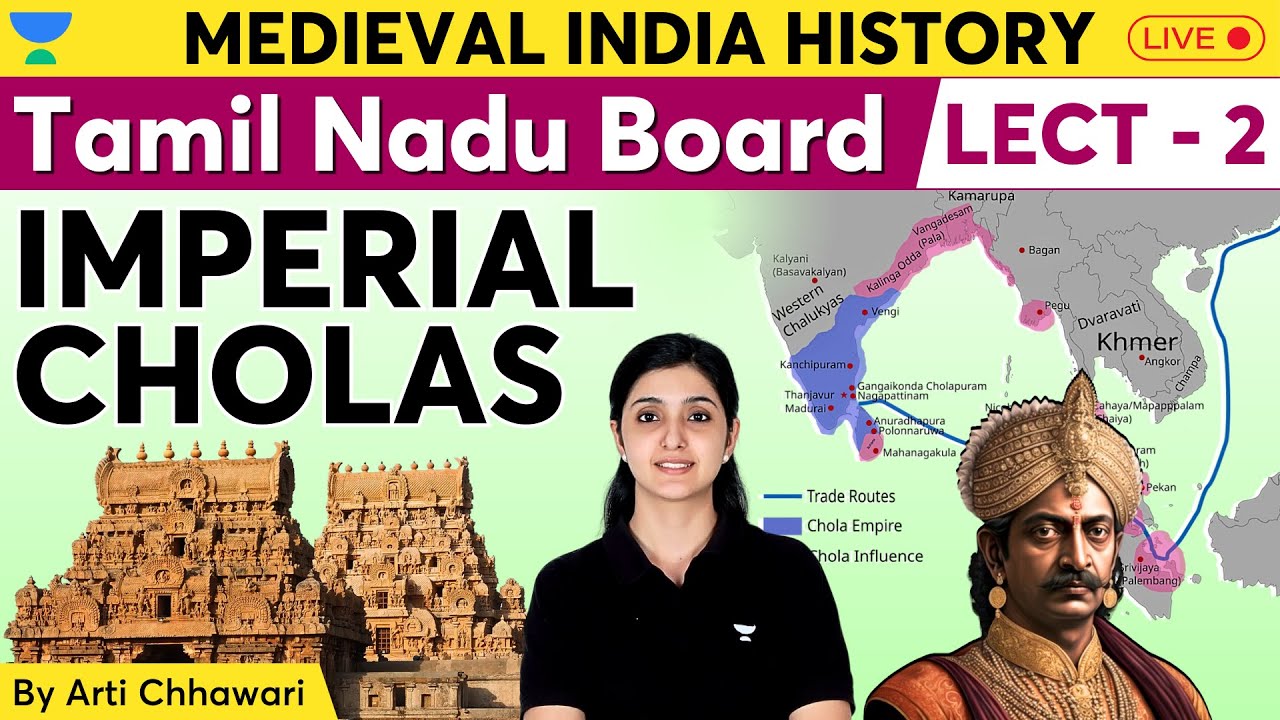 Imperial Cholas | Tamil Nadu Board History | UPSC 2025-26 | Arti Chhawari | L2