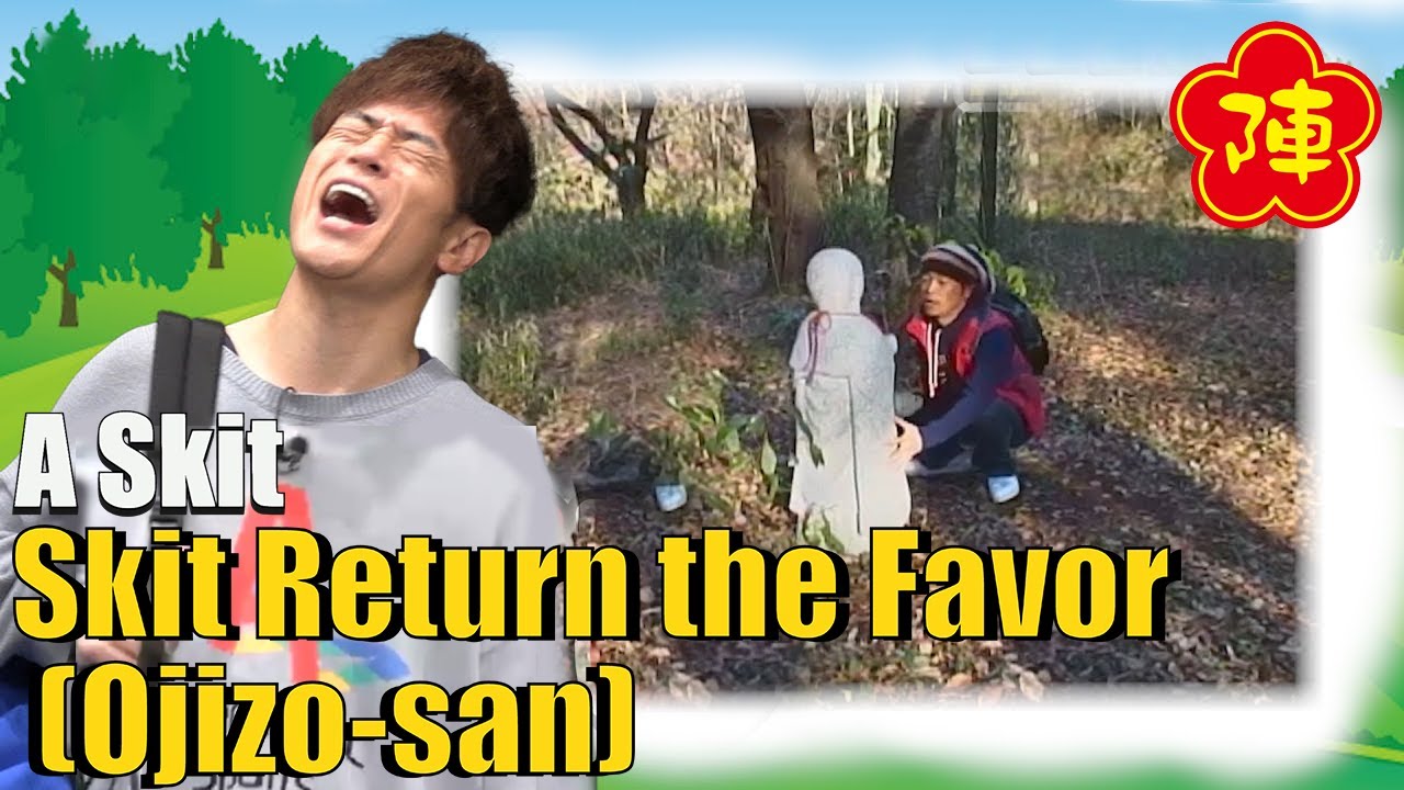 Tomonori Jinnai's 【Skit Return the Favor (Ojizo-san)' Unexpected gratitude from survivor Ojizo-san】