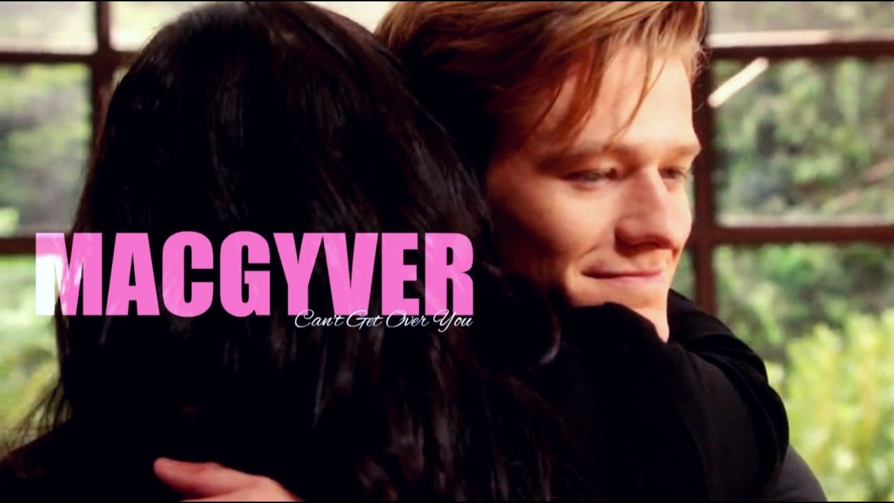 MACGYVER  - Can't Get Over You