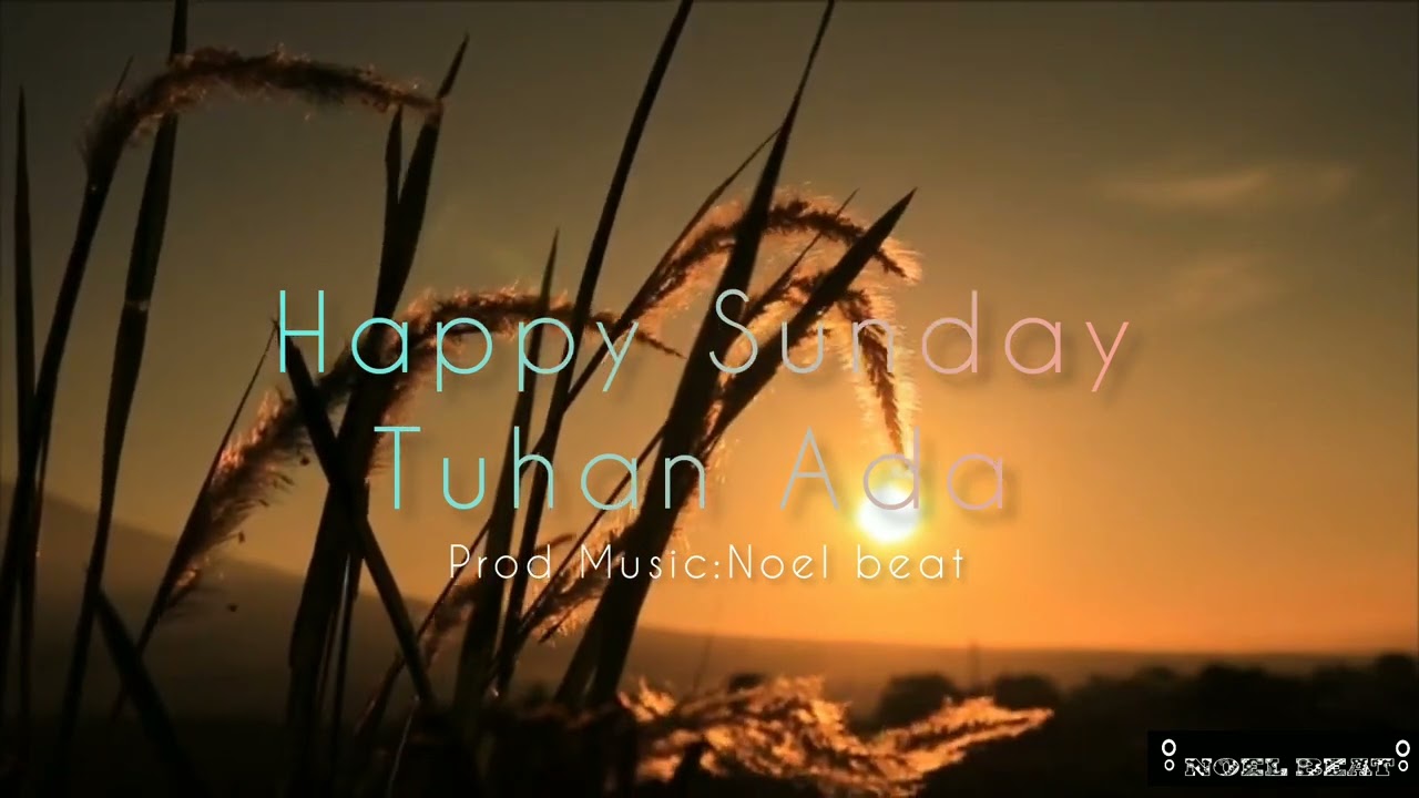 Free beat - happy Sunday(tuhan ada) Instrumental type beat By Noel beat prod music 🇮🇩 2023