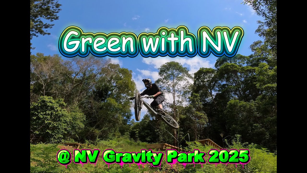 Green with NV @ NV Gravity Park 2025